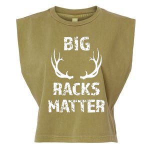 Big Racks Matter Funny Deer Buck Hunting Men Hunter Garment-Dyed Women's Muscle Tee