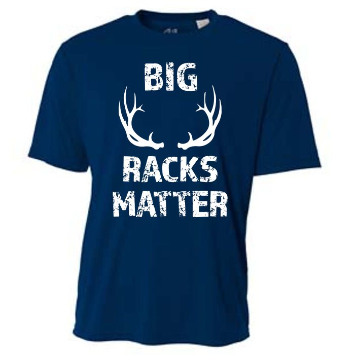 Big Racks Matter Funny Deer Buck Hunting Men Hunter Cooling Performance Crew T-Shirt