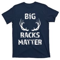 Big Racks Matter Funny Deer Buck Hunting Men Hunter T-Shirt