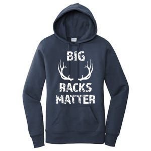 Big Racks Matter Funny Deer Buck Hunting Men Hunter Women's Pullover Hoodie