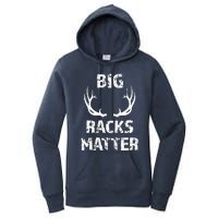 Big Racks Matter Funny Deer Buck Hunting Men Hunter Women's Pullover Hoodie