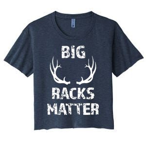 Big Racks Matter Funny Deer Buck Hunting Men Hunter Women's Crop Top Tee