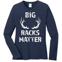 Big Racks Matter Funny Deer Buck Hunting Men Hunter Ladies Long Sleeve Shirt