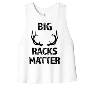 Big Racks Matter Funny Deer Buck Hunting Men Hunter Women's Racerback Cropped Tank