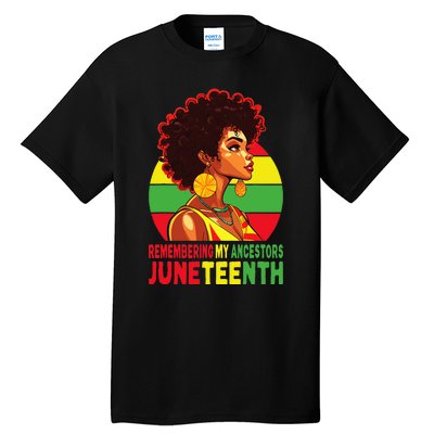 Black  Remembering My Ancestors Juneteenth Tall T-Shirt