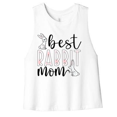 Best Rabbit Mom Bunny Owner Rabbit Mama Bunny Mother Gift Women's Racerback Cropped Tank