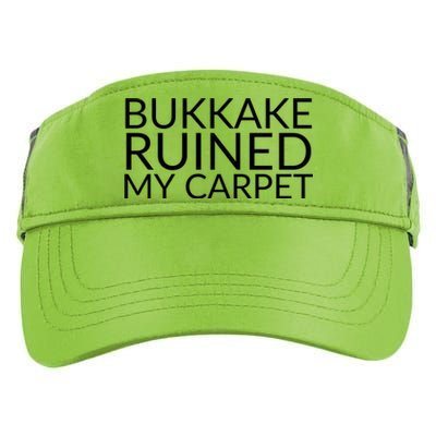 Bukkake Ruined My Carpet Funny Offensive Saying. Adult Drive Performance Visor