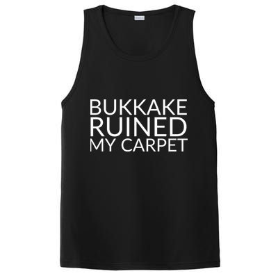 Bukkake Ruined My Carpet Funny Offensive Saying. PosiCharge Competitor Tank