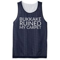 Bukkake Ruined My Carpet Funny Offensive Saying. Mesh Reversible Basketball Jersey Tank