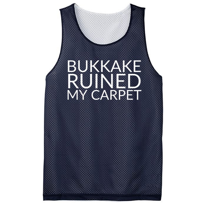 Bukkake Ruined My Carpet Funny Offensive Saying. Mesh Reversible Basketball Jersey Tank