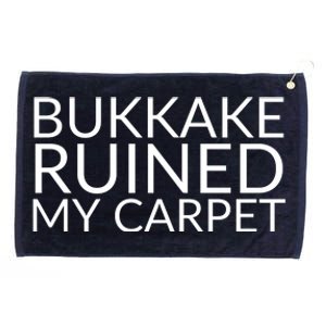 Bukkake Ruined My Carpet Funny Offensive Saying. Grommeted Golf Towel