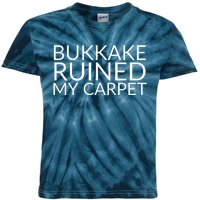 Bukkake Ruined My Carpet Funny Offensive Saying. Kids Tie-Dye T-Shirt