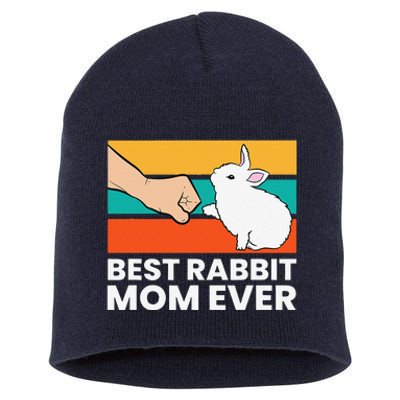 Best Rabbit Mom Ever Cute Bunny Rabbit Mom Short Acrylic Beanie