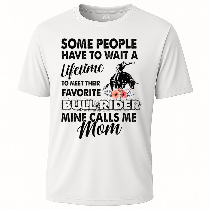 Bull Rider Mom Some People Have To Wait A Lifetime Xmas Cooling Performance Crew T-Shirt