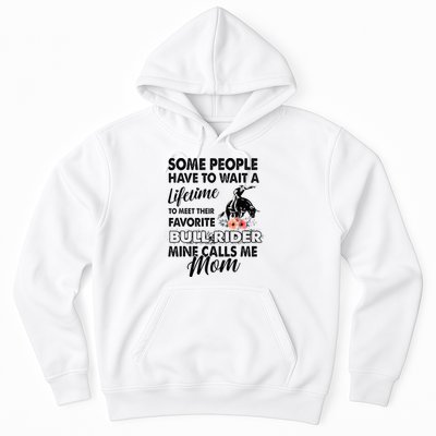 Bull Rider Mom Some People Have To Wait A Lifetime Xmas Hoodie