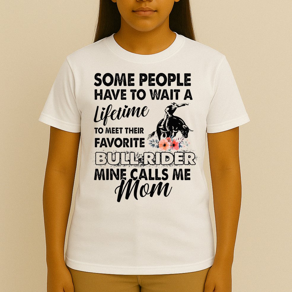 Bull Rider Mom Some People Have To Wait A Lifetime Xmas T-Shirt