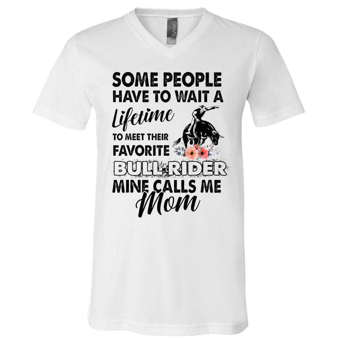Bull Rider Mom Some People Have To Wait A Lifetime Xmas V-Neck T-Shirt
