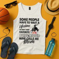 Bull Rider Mom Some People Have To Wait A Lifetime Xmas Tank Top