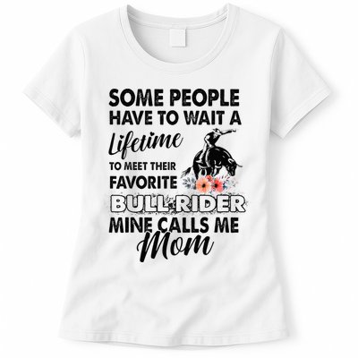 Bull Rider Mom Some People Have To Wait A Lifetime Xmas Womens T-Shirt