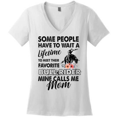 Bull Rider Mom Some People Have To Wait A Lifetime Xmas Women's V-Neck T-Shirt
