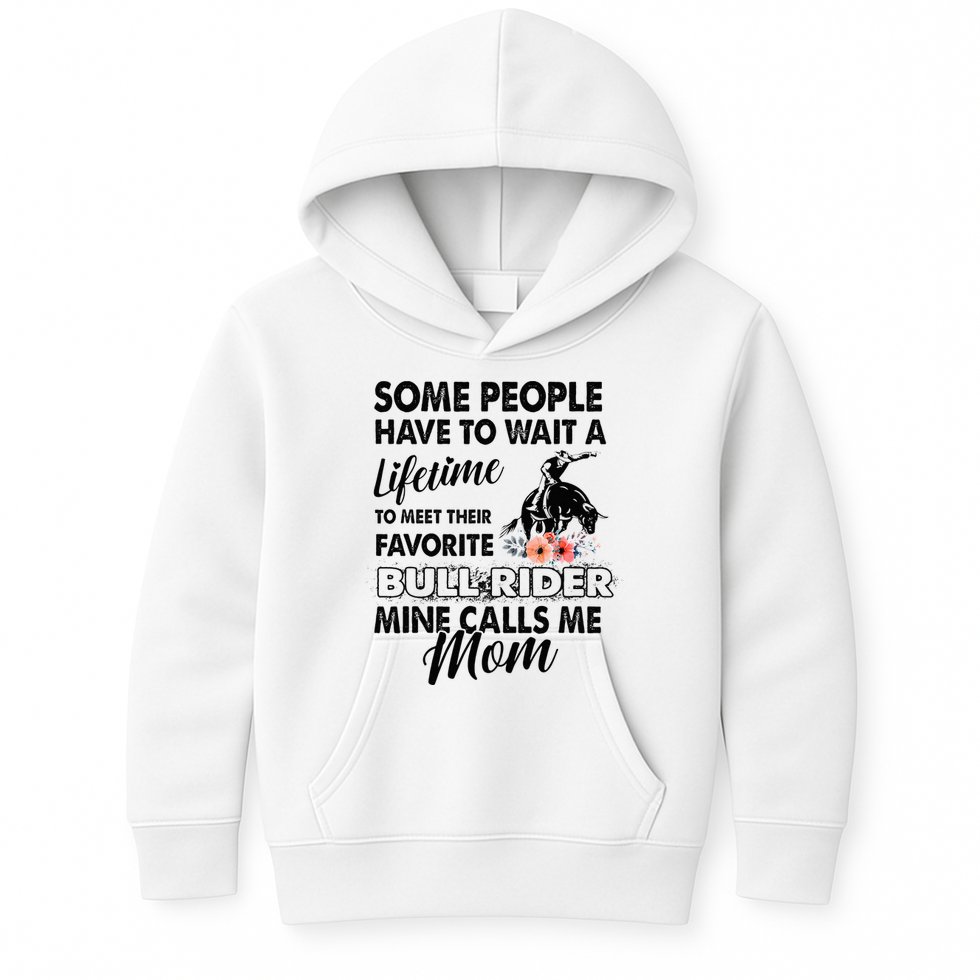 Bull Rider Mom Some People Have To Wait A Lifetime Xmas Kids Hoodie