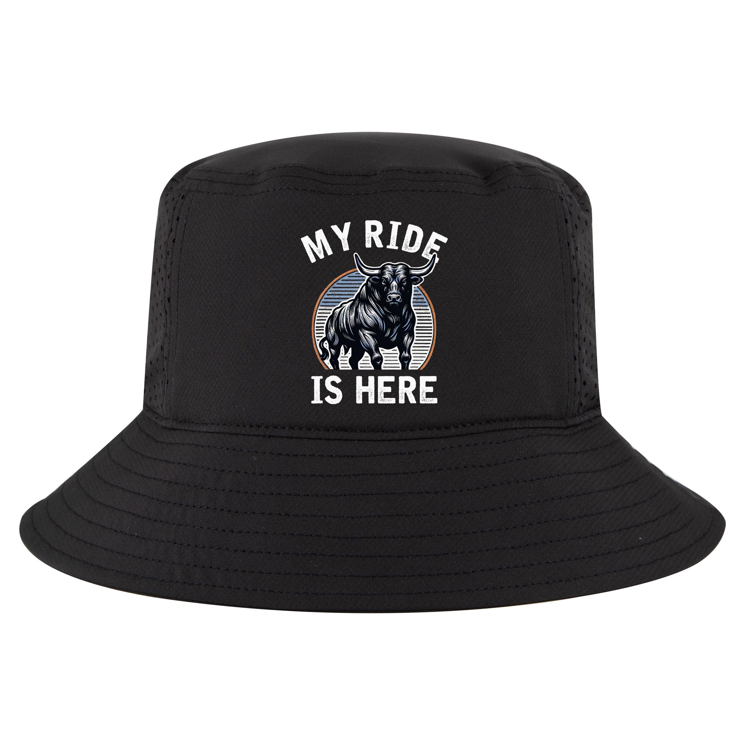 Bull Riding My Ride Is Here Western Cowboy Ranch Rodeo Cool Comfort Performance Bucket Hat
