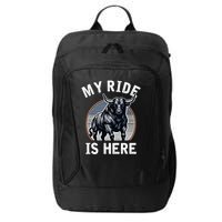 Bull Riding My Ride Is Here Western Cowboy Ranch Rodeo City Backpack