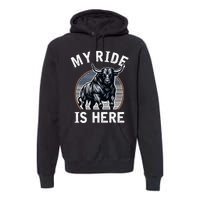 Bull Riding My Ride Is Here Western Cowboy Ranch Rodeo Premium Hoodie