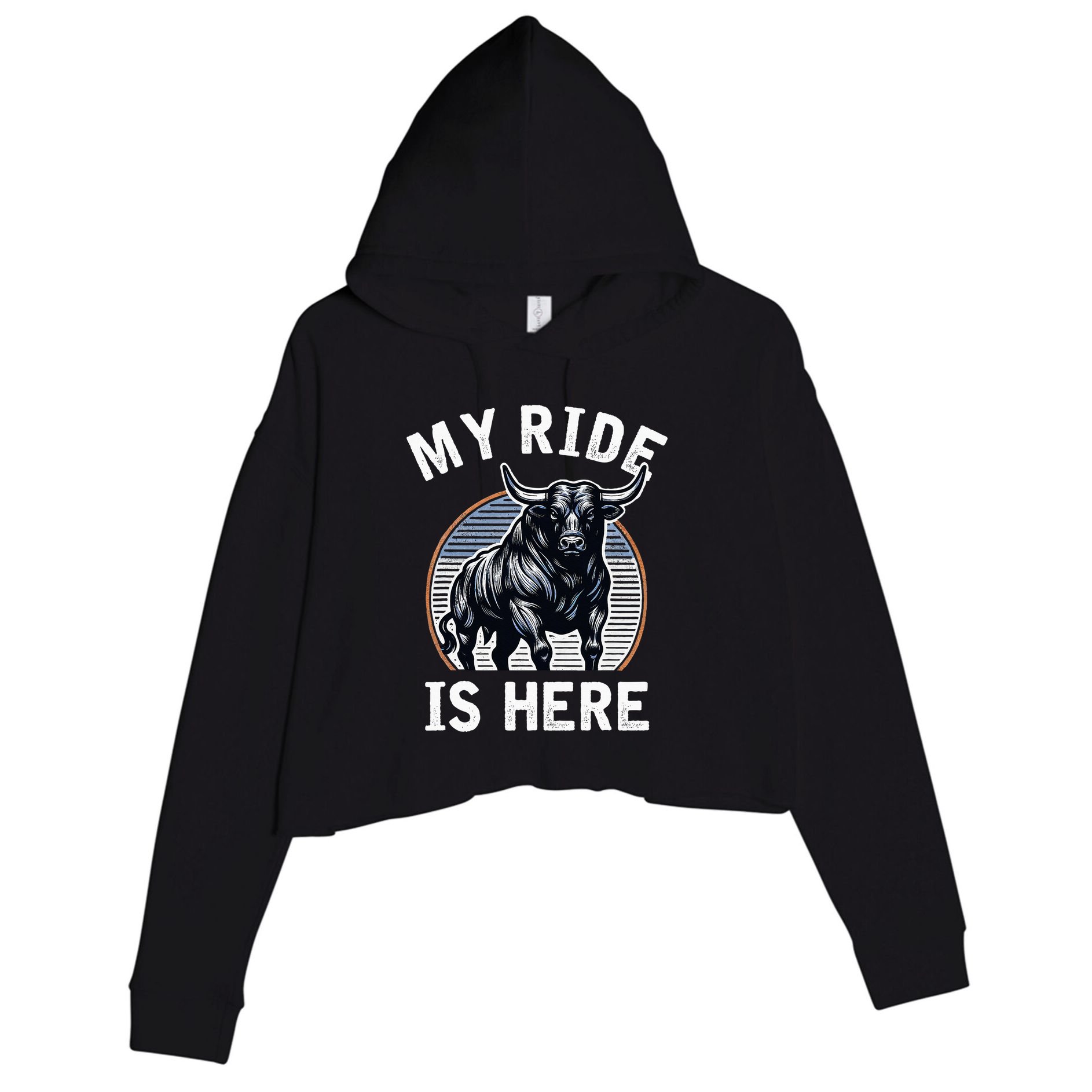 Bull Riding My Ride Is Here Western Cowboy Ranch Rodeo Crop Fleece Hoodie
