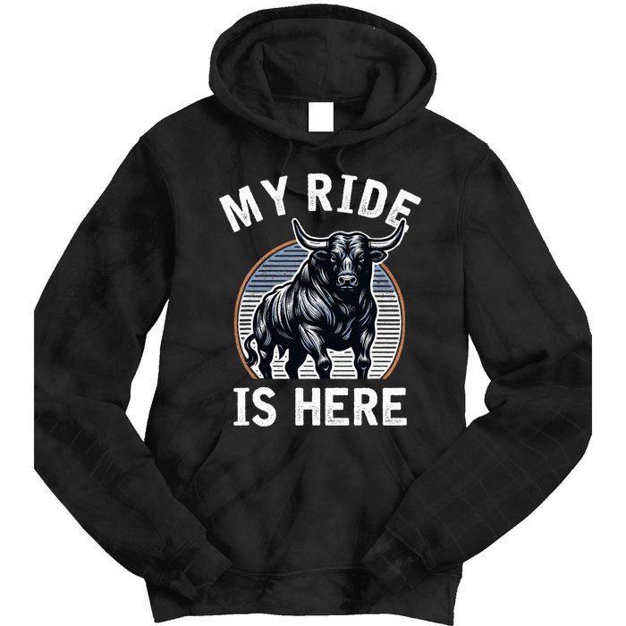 Bull Riding My Ride Is Here Western Cowboy Ranch Rodeo Tie Dye Hoodie