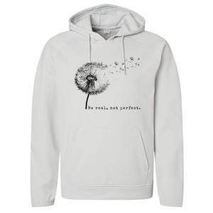 Be Real Not Perfect Positive Love Your Life Performance Fleece Hoodie