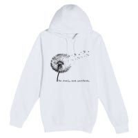 Be Real Not Perfect Positive Love Your Life Premium Pullover Hoodie