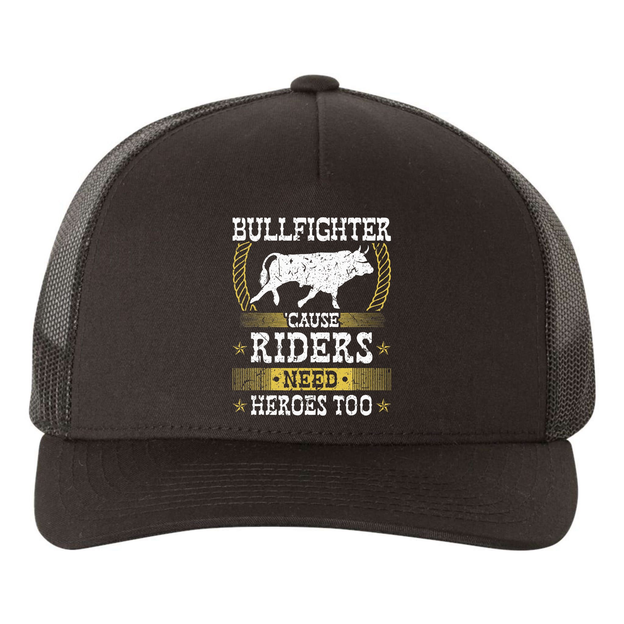 Bullfighter Riders Need Heroes Rodeo Clown Bullfighting Yupoong Adult 5-Panel Trucker Hat