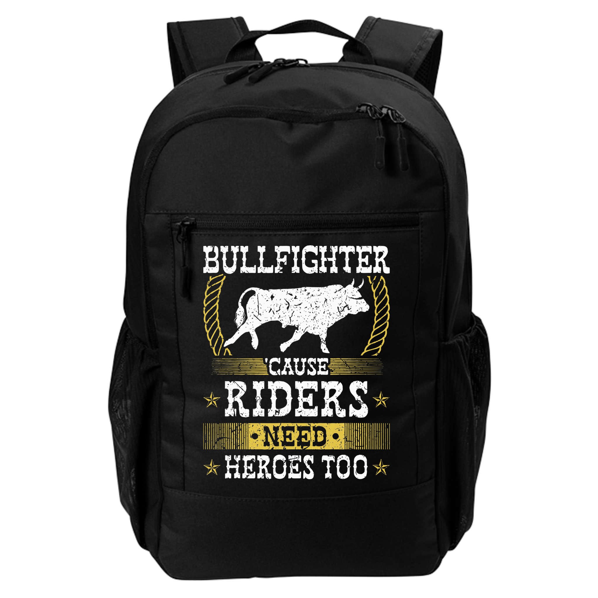 Bullfighter Riders Need Heroes Rodeo Clown Bullfighting Backpack