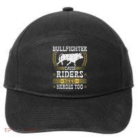 Bullfighter Riders Need Heroes Rodeo Clown Bullfighting 7-Panel Snapback Hat