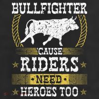 Bullfighter Riders Need Heroes Rodeo Clown Bullfighting 11oz C Handle Ceramic Mug