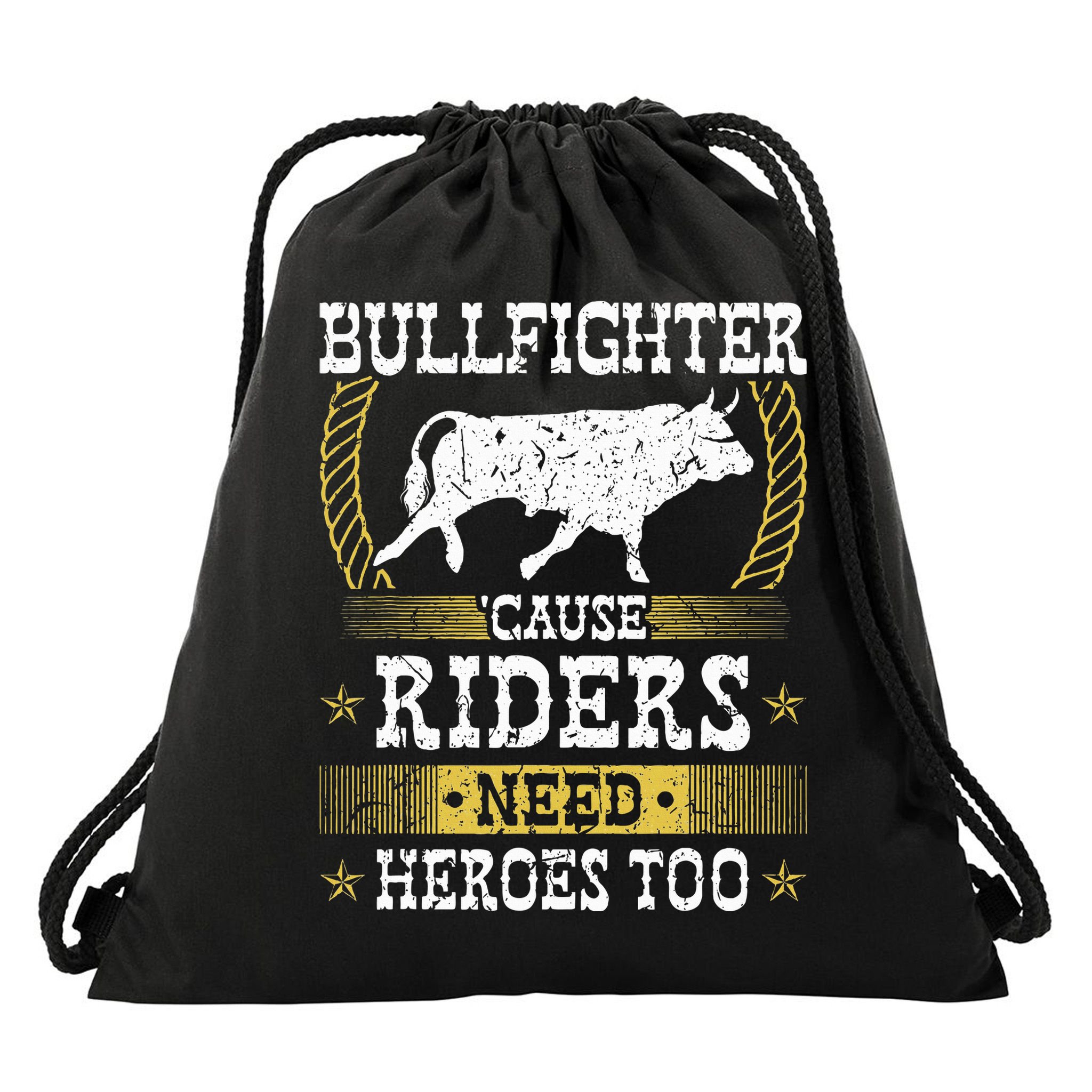 Bullfighter Riders Need Heroes Rodeo Clown Bullfighting Drawstring Bag