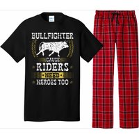 Bullfighter Riders Need Heroes Rodeo Clown Bullfighting Pajama Set