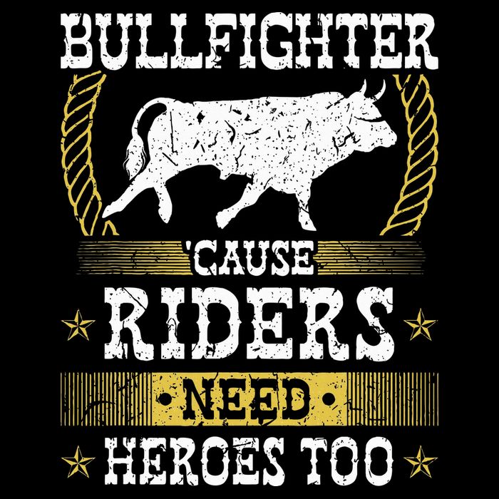 Bullfighter Riders Need Heroes Rodeo Clown Bullfighting Premium T-Shirt