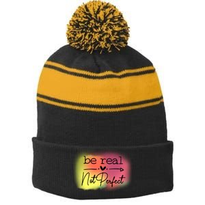 Be Real Not Perfect Stripe Pom Pom Beanie