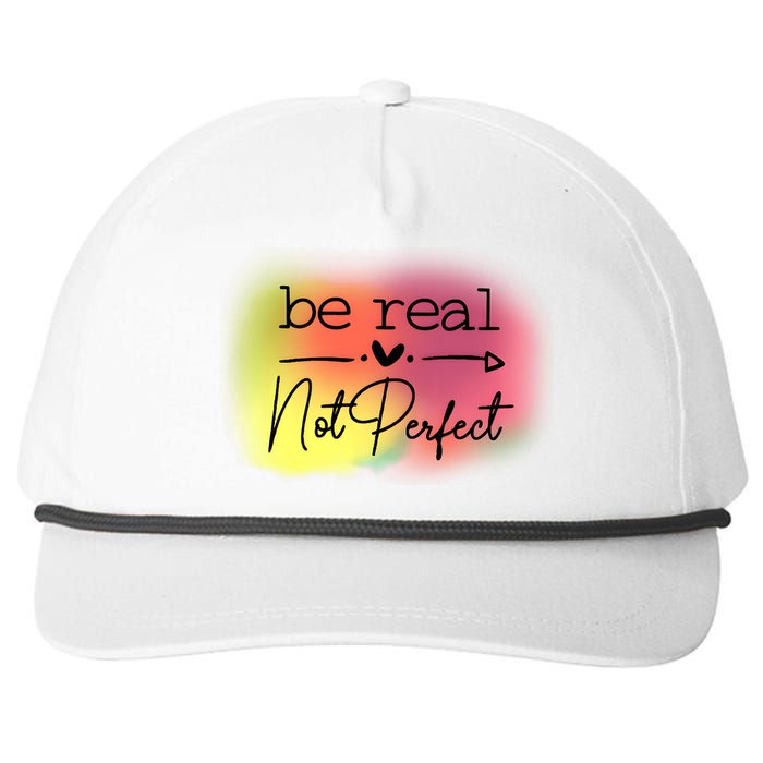 Be Real Not Perfect Snapback Five-Panel Rope Hat