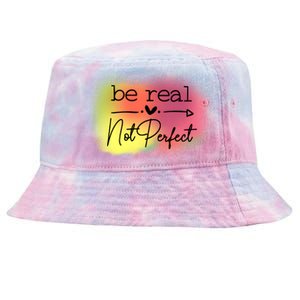 Be Real Not Perfect Tie-Dyed Bucket Hat