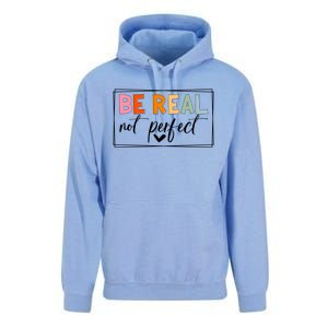 Be Real Not Perfect Positive Quote S Love Inspirational Gift Unisex Surf Hoodie