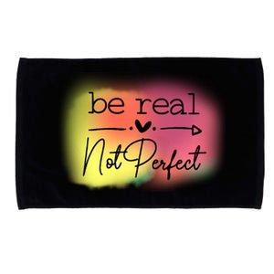 Be Real Not Perfect Gift Microfiber Hand Towel