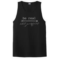 Be Real Not Perfect Positive Inspirational Self Love PosiCharge Competitor Tank