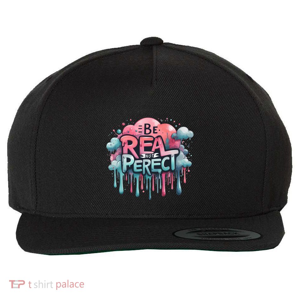 Be Real Not Perfect Wool Snapback Cap
