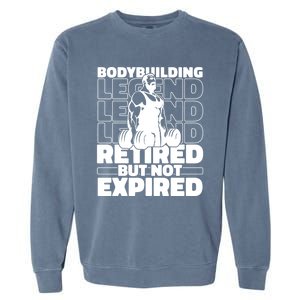 Bodybuilding Retired Natural Gymlife Gift Gym Bodybuilder Gift Garment-Dyed Sweatshirt