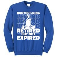 Bodybuilding Retired Natural Gymlife Gift Gym Bodybuilder Gift Sweatshirt