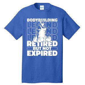 Bodybuilding Retired Natural Gymlife Gift Gym Bodybuilder Gift Tall T-Shirt