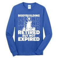 Bodybuilding Retired Natural Gymlife Gift Gym Bodybuilder Gift Tall Long Sleeve T-Shirt